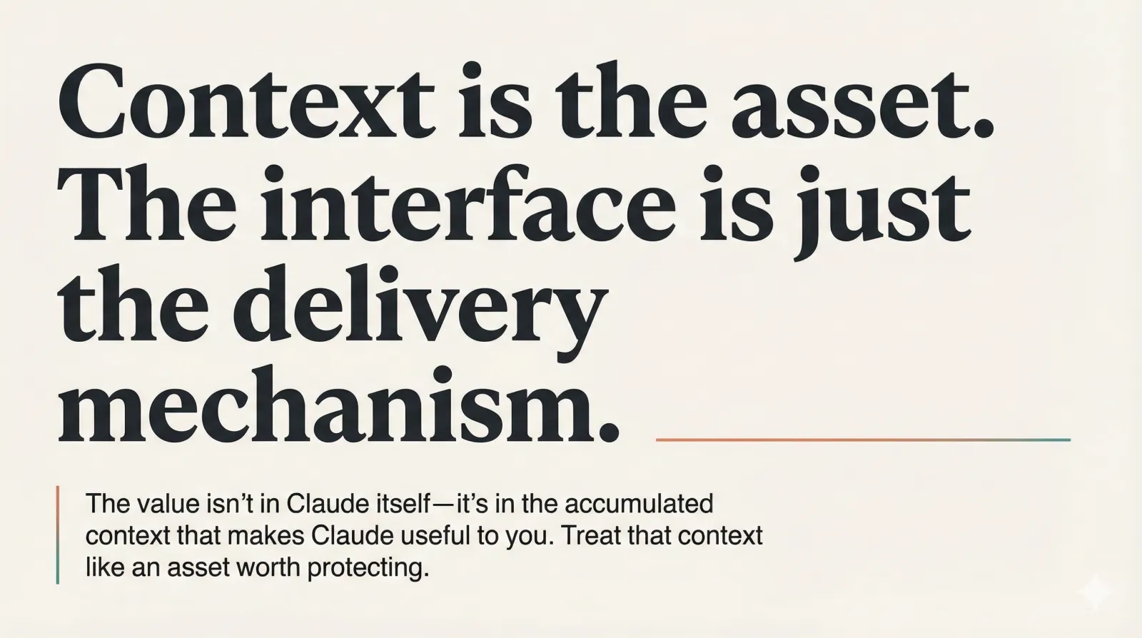 Context is the asset